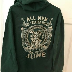 The Best Are Born in June Hoodie Sz M Hunter Green